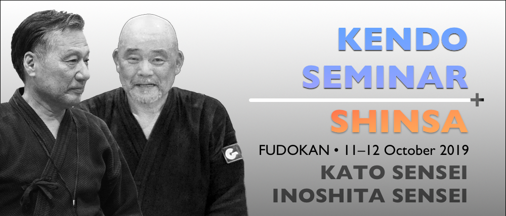Banner for Oct 2019 Seminar and Shinsa with Kato Sensei and Inoshita Sensei at Fudokan